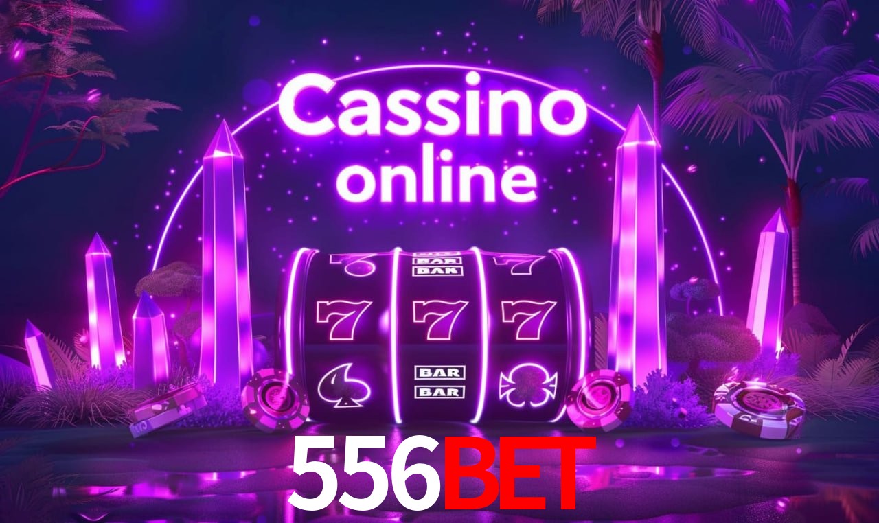 Casino Ao Vivo 556BET